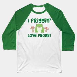 I love frogs Baseball T-Shirt